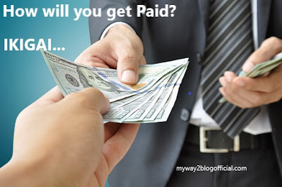 Ikigai - getting paid